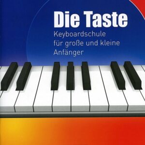 DIE TASTE Keyboardschule Bd. 1, Friedhelm Floer