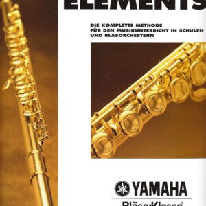 ESSENTIAL ELEMENTS Bläserklasse Flöte (Band 1)