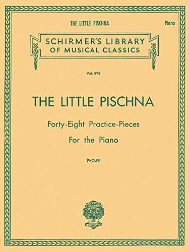 THE LITTLE PISCHNA 48 Übungsstücke für Klavier