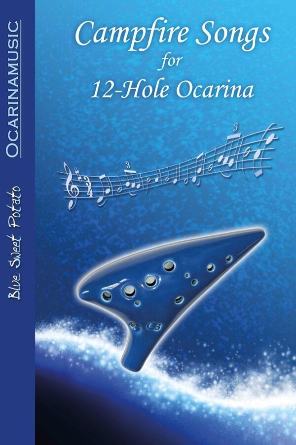 CAMPFIRE SONGS for 12-Hole Ocarina